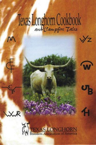 Stock image for Texas Longhorn Cookbook & Campfire Tales for sale by Gulf Coast Books