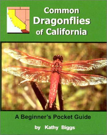 Common Dragonflies of California: A Beginner's Pocket Guide (9780967793405) by Biggs, Kathy