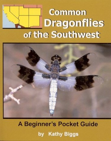 Common Dragonflies of the Southwest (9780967793412) by Kathy Biggs