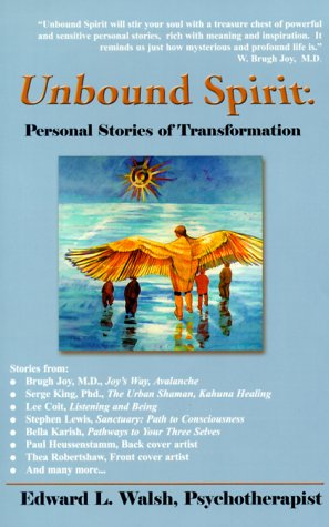 Imagen de archivo de Unbound Spirit : Personal Stories of Transformation a la venta por HPB-Emerald