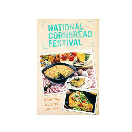 Stock image for National Cornbread Festival Winning Recipes 1997-2011 for sale by Your Online Bookstore