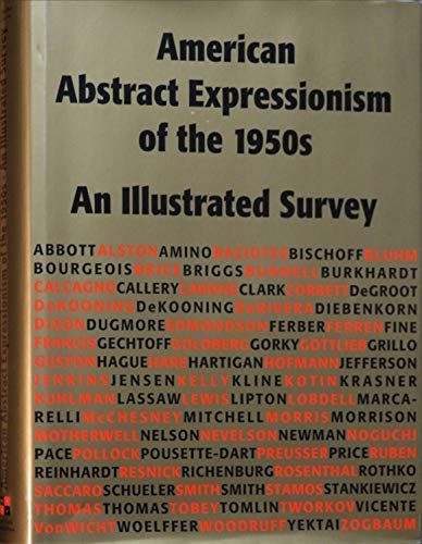 9780967799414: American Abstract Expressionism of the 1950s: An Illustrated Survey With Artists' Statements, Artwork, and Biographies