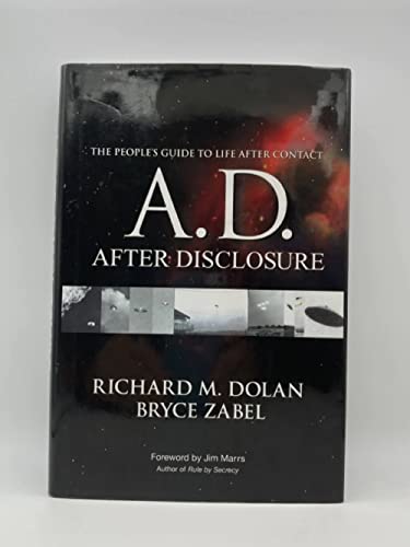 Imagen de archivo de A.D. After Disclosure: The Peoples Guide to Life After Contact a la venta por Goodwill Southern California