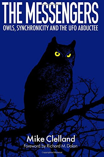 Beispielbild fr The Messengers: Owls, Synchronicity and the UFO Abductee zum Verkauf von WorldofBooks