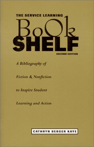 9780967807225: The Service Learning Bookshelf : A Bibliography of Fiction & Nonfiction to Inspire Student Learning and Action, Second Edition