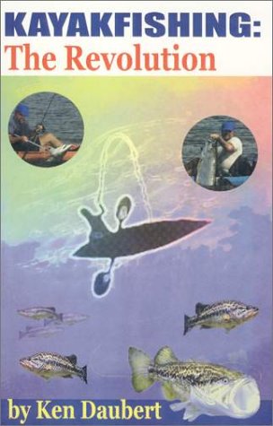 Stock image for Kayakfishing : The Revolution for sale by Better World Books