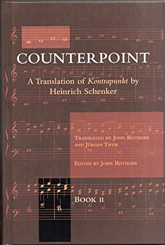 9780967809922: Counterpoint: A Translation of Kontrapunkt : Book II Counterpoint in Three and More Voices Bridges to Free Composition: 2 (New Musical Theories and Fantasies)