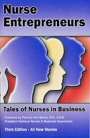 Beispielbild fr Nurse Entrepreneurs: Tales of Nurses in Business zum Verkauf von HPB-Red