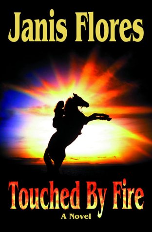 Stock image for Touched by Fire: A Novel for sale by The Warm Springs Book Company