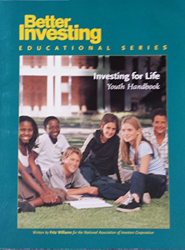 Imagen de archivo de Investing for Life Youth Handbook (Better Investing Education Series) a la venta por Better World Books: West