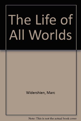 Beispielbild fr The Life of all Worlds zum Verkauf von The Second Reader Bookshop