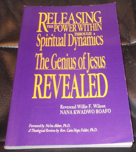 9780967813202: Releasing the Power Within Through Spiritual Dynamics, The Genius of Jesus Revealed