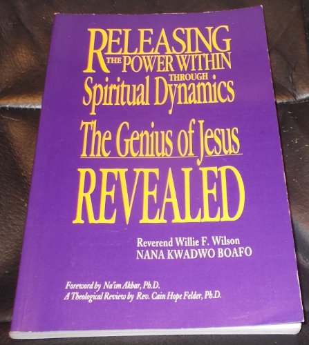 Stock image for Releasing the Power Within Through Spiritual Dynamics, The Genius of Jesus Revealed for sale by ThriftBooks-Atlanta