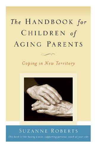 Imagen de archivo de The Handbook For Children Of Aging Parents a la venta por ThriftBooks-Dallas