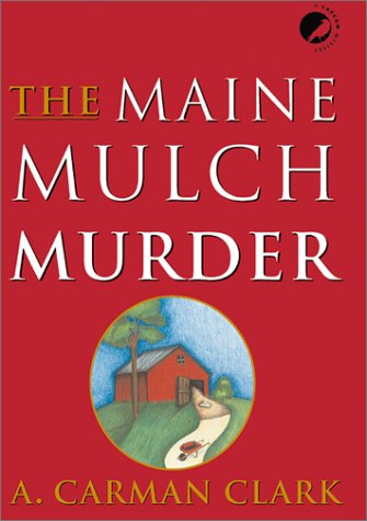 Stock image for The Maine Mulch Murder for sale by Wayward Books