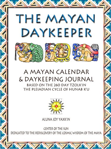 Beispielbild fr MAYAN DAYKEEPER: A Mayan Calendar & Daykeeping Journal: 1 zum Verkauf von WorldofBooks