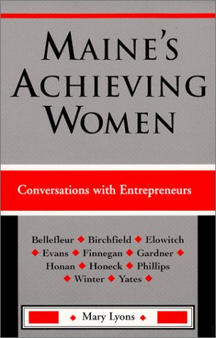 9780967827605: Maine's Achieving Women : Conversations with Entrepreneurs