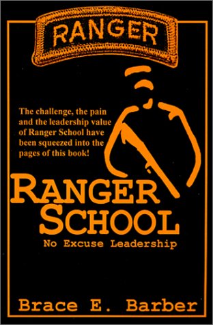 Stock image for Ranger School, No Excuse Leadership for sale by Wonder Book