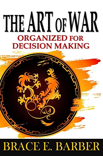 Beispielbild fr The Art of War: Organized for Decision Making zum Verkauf von Ergodebooks