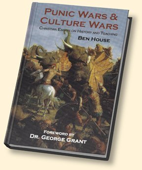 Stock image for Punic Wars Culture Wars: Christian Essays on History and Teaching for sale by KuleliBooks