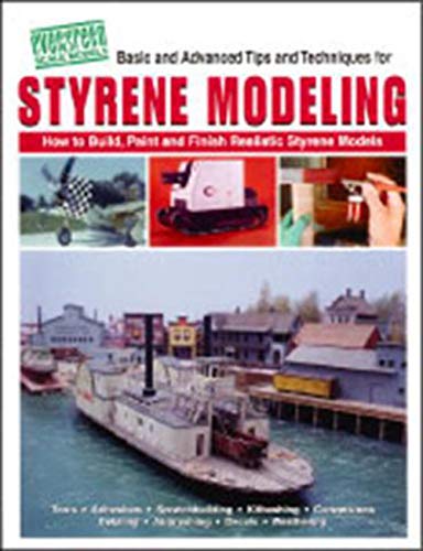 Stock image for Styrene modeling: How to build, paint, and finish realistic styrene models for sale by HPB-Ruby