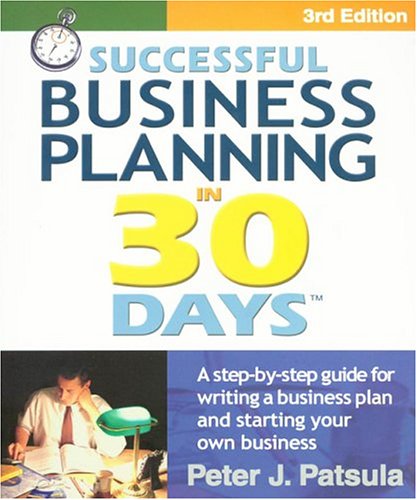 Imagen de archivo de Successful Business Planning in 30 Days: A Step-By-Step Guide for Writing a Business Plan and Starting Your Own Business, Third Edition a la venta por Better World Books