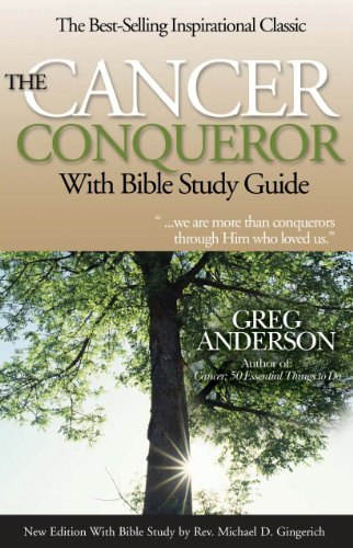 9780967841137: The Cancer Conqueror with Bible Study Guide