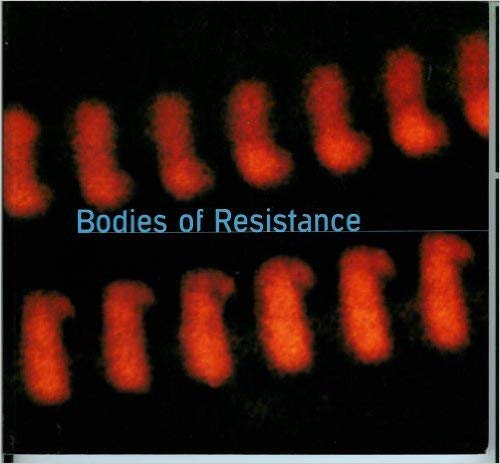 9780967842509: Bodies of Resistance