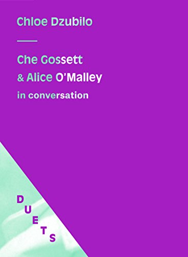 Stock image for Duets: Chloe Dzubilo - Che Gossett & Alice O'Malley in Conversation for sale by Strand Book Store, ABAA