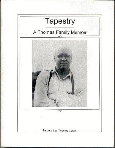 Beispielbild fr Tapestry: A Thomas family memoir zum Verkauf von Cambridge Books