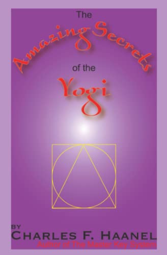 The Amazing Secrets of the Yogi (9780967851457) by Haanel