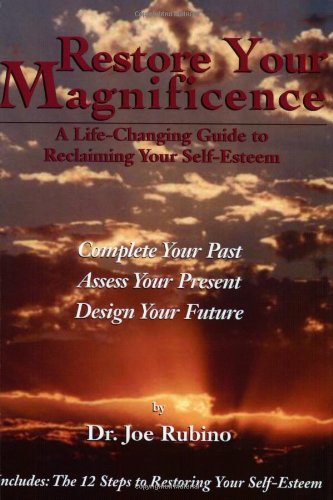 Imagen de archivo de Restore Your Magnificence: A Life-Changing Guide to Reclaiming Your Self-Esteem a la venta por SecondSale