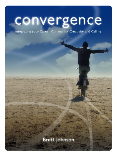 9780967854151: Convergence: Integrating your Career, Community, Creativity and Calling