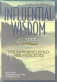 Influential Wisom: A Fable From The Nun Who Sold Her Mercedes