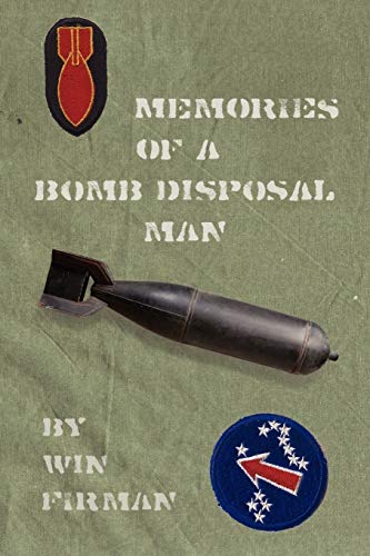 9780967857077: Memories of a Bomb Disposal Man