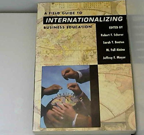 Stock image for A Field Guide to Internationalizing Business Education for sale by Better World Books