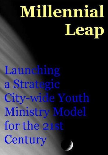 Beispielbild fr Millennial leap: Launching a strategic, citywide youth ministry model for the 21st century zum Verkauf von HPB Inc.