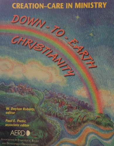 9780967871707: Creation-care in Ministry Down-to-earth Christianity