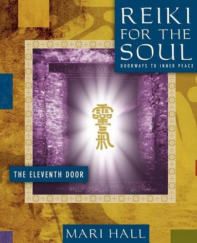 Beispielbild fr Reiki for the Soul the Eleventh Door zum Verkauf von Rye Berry Books