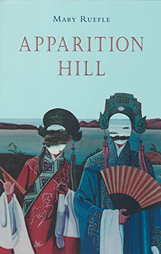 Apparition Hill - Ruefle, Mary