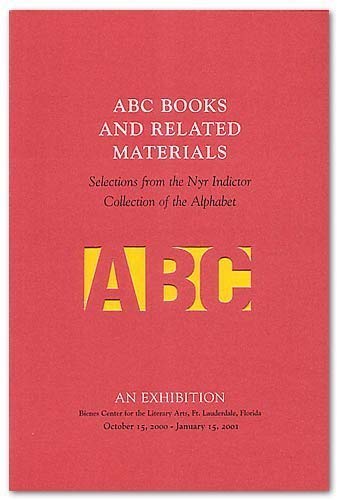 Stock image for ABC Books & Related Materials: Selections fromthe Nyr Indictor Collection of the Alphabet. for sale by Powell's Bookstores Chicago, ABAA