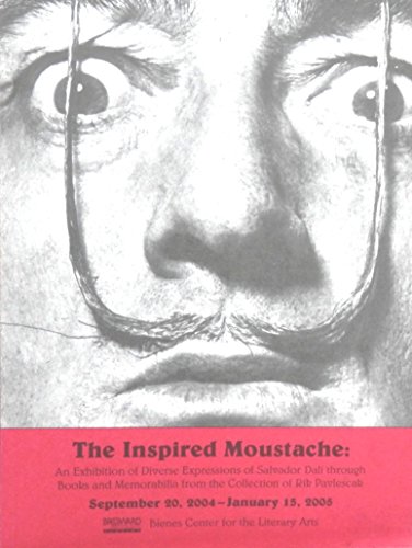 Beispielbild fr Inspired Moustache: An Exhibition of Diverse Expressions of Salvador Dali through Books & Memorabilia from the Collection of Rik Pavlescak zum Verkauf von ThriftBooks-Atlanta