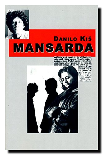 Mansarda (9780967889375) by Danilo Kis