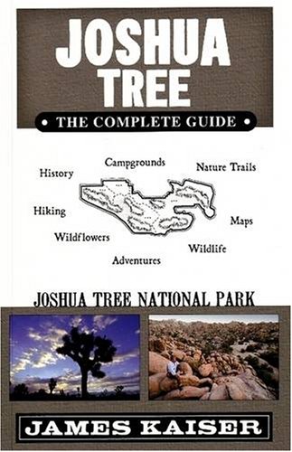 Stock image for Joshua Tree: The Complete Guide for sale by ThriftBooks-Dallas