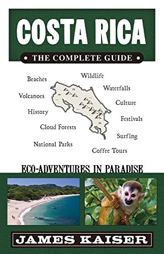 Beispielbild fr Costa Rica - The Complete Guide : Eco-Adventures in Paradise zum Verkauf von Better World Books