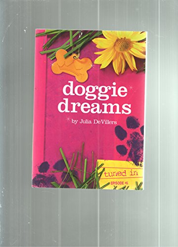 Stock image for Doggie Dreams: Tuned in Episode # 6 for sale by Wonder Book