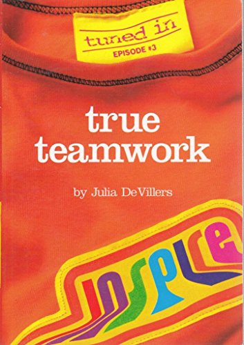 Beispielbild fr True Teamwork (Tuned In Episode #3) zum Verkauf von Better World Books