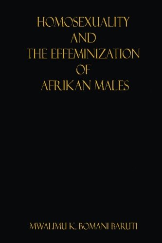 Imagen de archivo de Homosexuality and the Effeminization of Afrikan Males a la venta por ThriftBooks-Atlanta