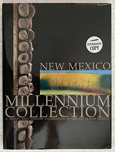 Stock image for New Mexico Millennium Collection: A Twenty-First Century Celebration of Fine Art in New Mexico for sale by SecondSale