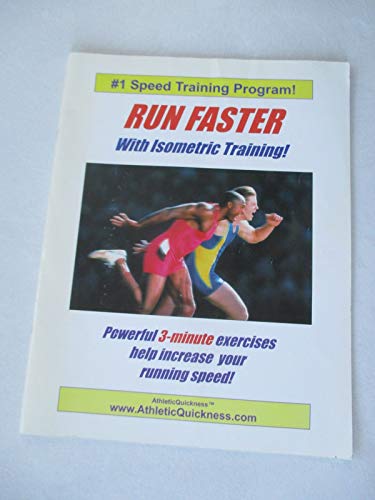 9780967907000: Run Faster With Isometric Training